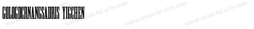 GologDcrnangSadris Yigchen字体转换